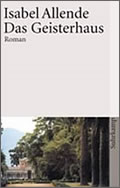 Isabel Allende: Das Geisterhaus