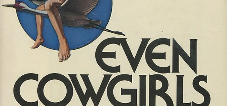 Tom Robbins: Even Cowgirls Get the Blues
