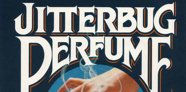 Tom Robbins: Jitterbug Perfume