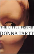 Donna Tartt: The Little Friend