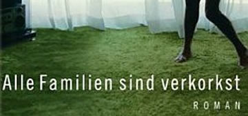 Douglas Coupland: Alle Familien sind verkorkst