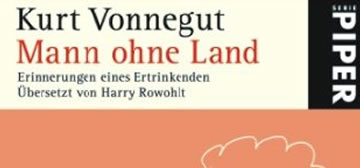 Kurt Vonnegut: Mann ohne Land