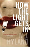 M.J. Hyland: How the Light Gets In