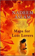 Nadeem Aslam: Maps for Lost Lovers