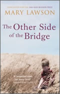 Mary Lawson: The Other Side of the Bridge