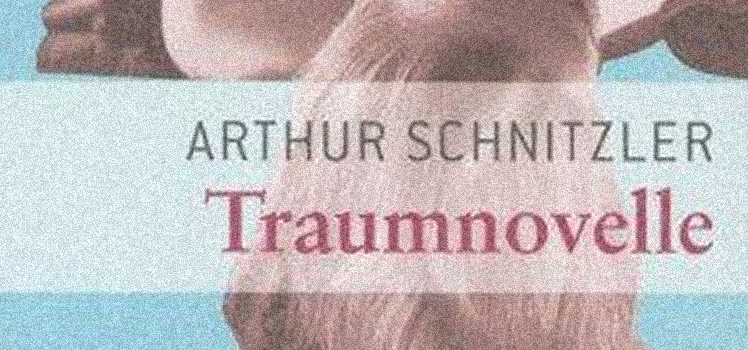 Arthur Schnitzler: Traumnovelle
