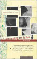 Anna Cypra Oliver: Assembling My Father