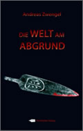 Andreas Zwengel: Die Welt am Abgrund