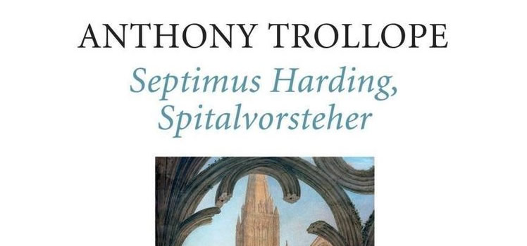 Anthony Trollope: Septimus Harding, Spitalvorsteher