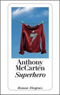 Anthony McCarten: Superhero