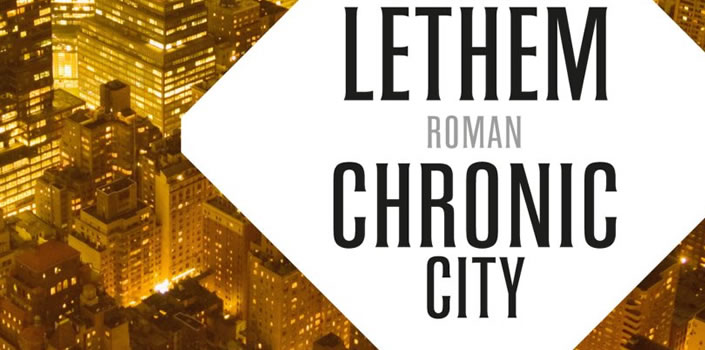 Jonathan Lethem: Chronic City