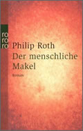 Philip Roth: Der menschliche Makel