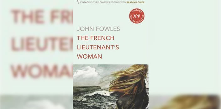John Fowles: The French Lieutenant’s Woman