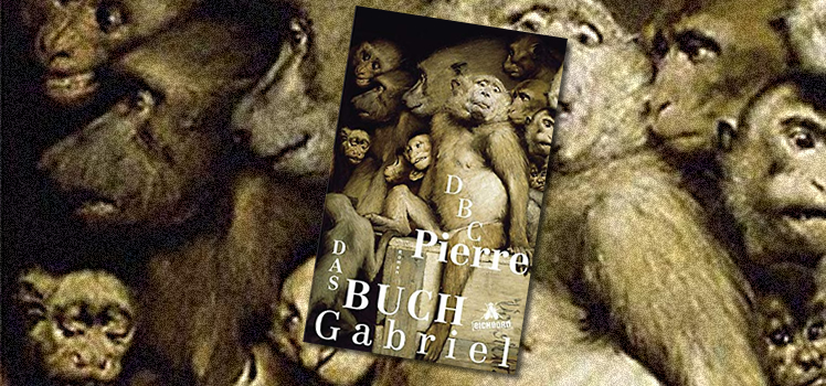 DBC Pierre: Das Buch Gabriel