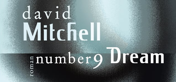 David Mitchell: Number 9 Dream