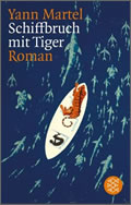 Yann Martel: Schiffbruch mit Tiger