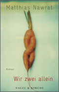 Matthias Nawrat: Wir zwei allein