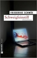 Friederike Schmöe: Schweigfeinstill