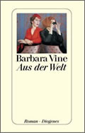 Barbara Vine: Aus der Welt