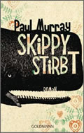 Paul Murray: Skippy stirbt