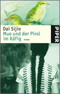 Dai Sijie: Muo und der Pirol im Käfig