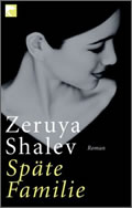 Zeruya Shalev: Späte Familie