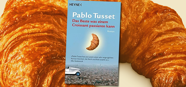 Pablo Tusset: Das Beste was einem Croissant passieren kann