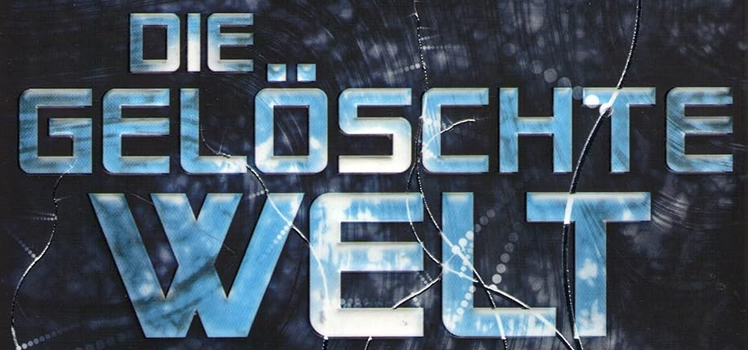 Nick Harkaway: Die gelöschte Welt