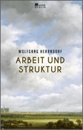 Wolfgang Herrndorf: Arbeit und Struktur