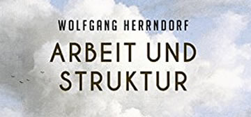Wolfgang Herrndorf: Arbeit und Struktur