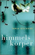 Tanja Dückers: Himmelskörper