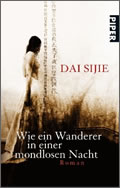 Dai Sijie: Wie ein Wanderer in einer mondlosen Nacht