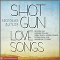 Nickolas Butler: Shotgun Lovesongs