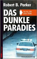 Robert B. Parker: Das dunkle Paradies