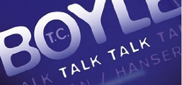 T.C. Boyle: Talk Talk