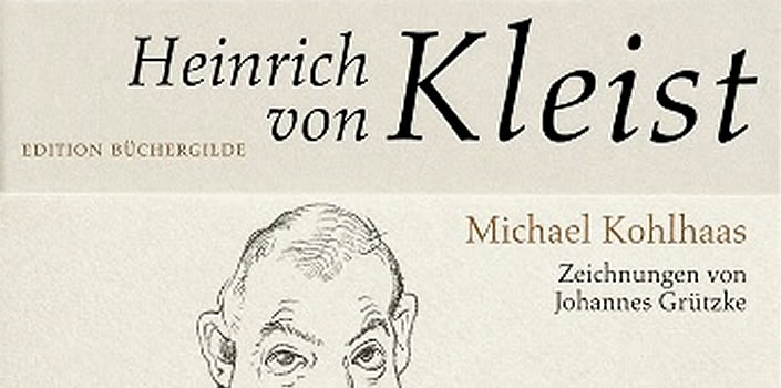Heinrich von Kleist: Michael Kohlhaas/Die Marquise von O…/Der Findling