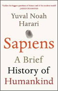 Yuval Noah Harari: Sapiens. A Brief History of Humankind