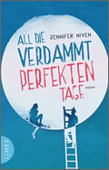 Jennifer Niven: All die verdammt perfekten Tage