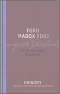 Ford Madox Ford: Die allertraurigste Geschichte