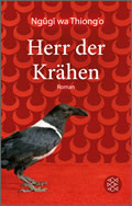 Ngũgĩ wa Thiong'o: Herr der Krähen