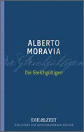 Alberto Moravia: Die Gleichgültigen