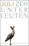 Juli Zeh: Unterleuten