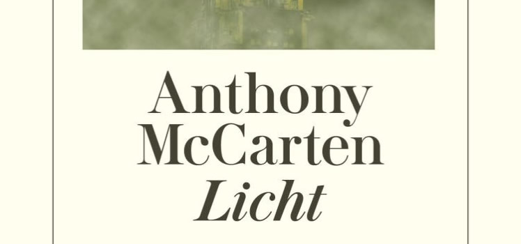 Anthony McCarten: Licht