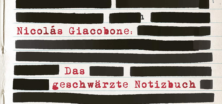 Nicolás Giacobone: Das geschwärzte Notizbuch