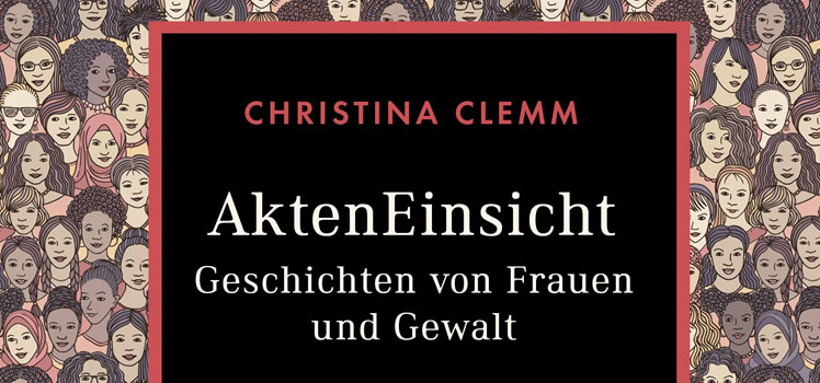 Christina Clemm: AktenEinsicht