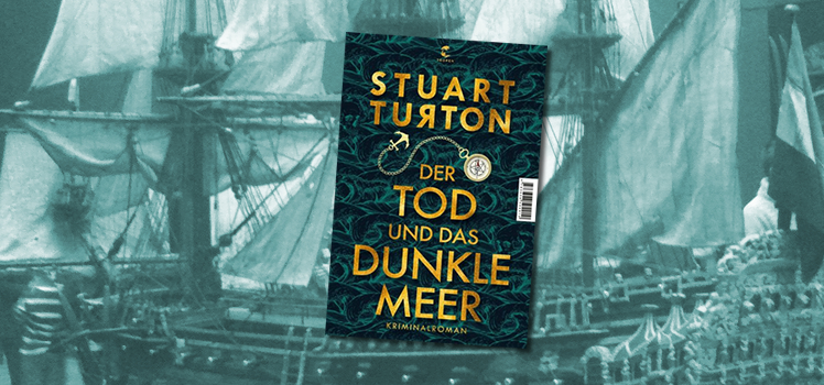 Stuart Turton: Der Tod und das dunkle Meer
