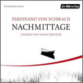 Ferdinand von Schirach: Nachmittage