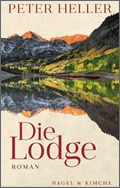 Peter Heller: Die Lodge